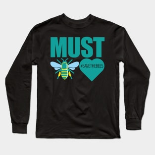 Must bee love Long Sleeve T-Shirt